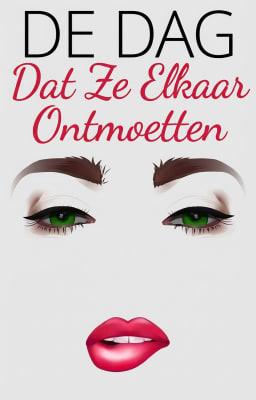De dag dat ze elkaar ontmoetten