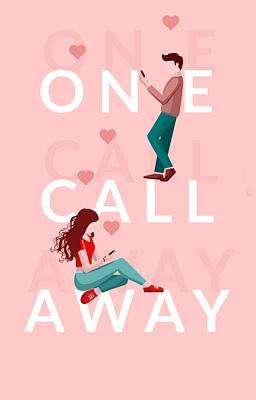 One Call Away