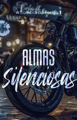 À Sombra do Perigo: Almas Silenciosas