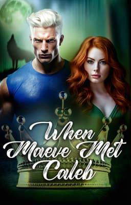 When Maeve Met Caleb (Nederlands)
