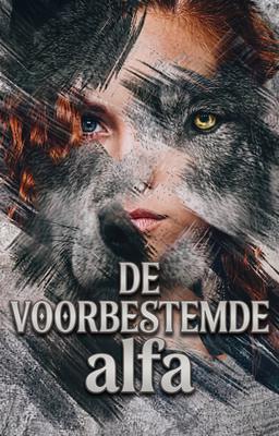 Cover image for De voorbestemde alfa