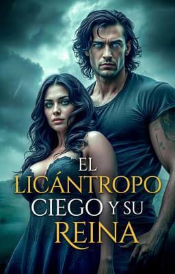 Cover image for El licántropo ciego y su reina
