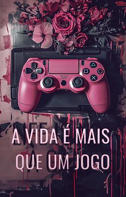 Cover image for A Vida é Mais que um Jogo