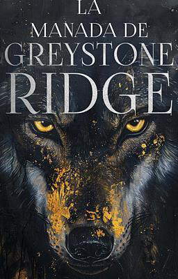 La Manada de Greystone Ridge