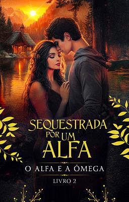 O Alfa e a Ômega Livro 2