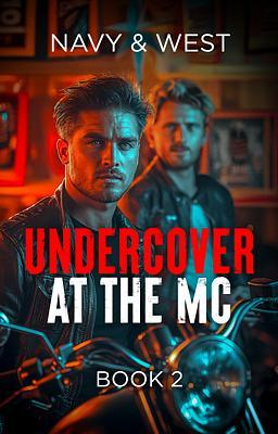Cover image for Undercover at the MC Book 2: Navy & West