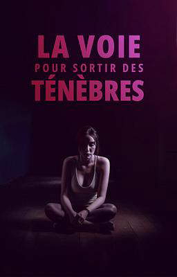 La Voie pour Sortir des Ténèbres