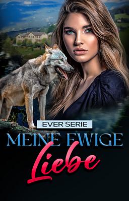 Cover image for Ever Serie: Meine ewige Liebe