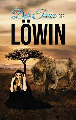 Der Tanz der Löwin