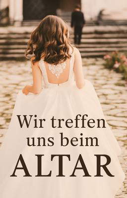 Wir treffen uns beim Altar