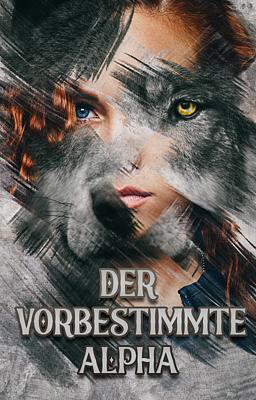 Der vorbestimmte Alpha