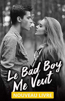 Le Bad Boy Me Veut