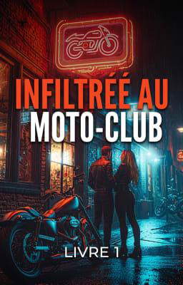 Infiltrée au moto-club 1