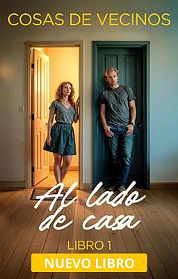 Cover image for Cosas de vecinos 1: Al lado de casa