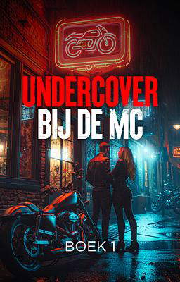 Undercover bij de MC boek 1
