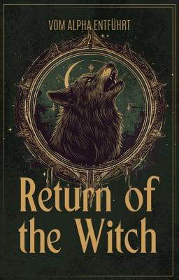 Vom Alpha entführt: Return of the Witch