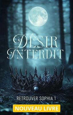 Cover image for Retrouver Sophia 1 : Désir Interdit