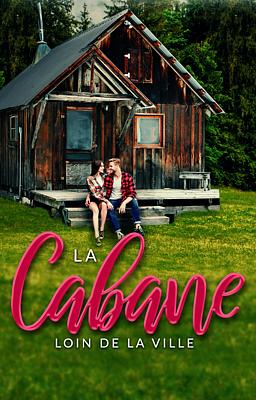 Cover image for La Cabane, Évasion de la Ville
