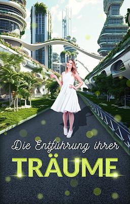 Die Entführung ihrer Träume