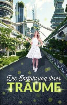 Die Entführung ihrer Träume