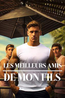 Les Meilleurs Amis de Mon Fils