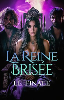 La Reine Brisée : Le Finale