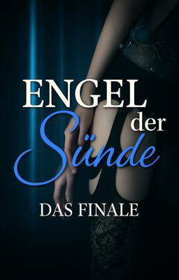 Engel der Sünde: Das Finale