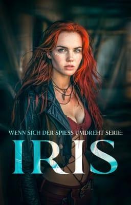 Cover image for Wenn sich der Spieß umdreht Buch 4: Iris