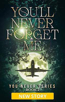 You Never Series Book 2: You'll Never Forget Me (Deutsch)