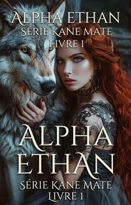 Série Kane Mate 1 : Alpha Ethan