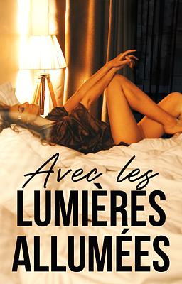 Avec les Lumières Allumées