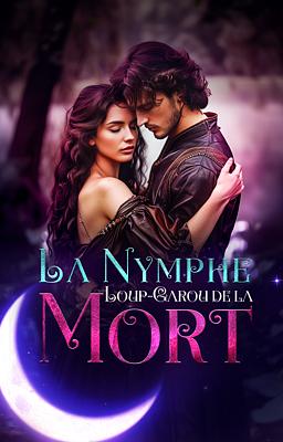 Cover image for La Nymphe Loup-Garou de la Mort