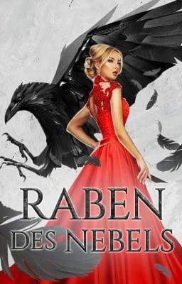 Raben des Nebels Buch 1: Von Ablehnung zur Erlösung
