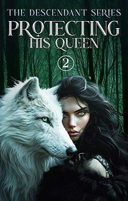 Descendant 2: Protecting His Queen (Deutsch)