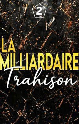 La Trahison du Milliardaire