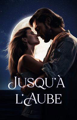 Jusqu'à l'Aube
