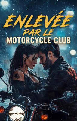 Enlevée par le Motorcycle Club