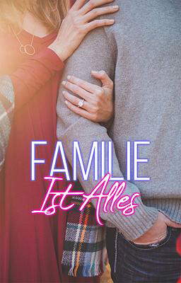 Familie ist Alles