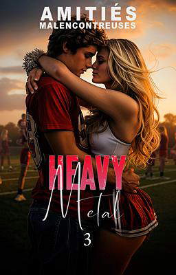 Amitiés Malencontreuses 3 : Heavy Metal