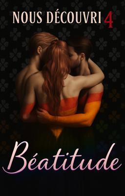 Cover image for Nous Découvrir 4 : Béatitude