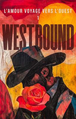 Cover image for L'Amour Voyage vers l'Ouest 1 : Westbound