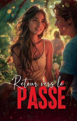 Retour vers le Passé