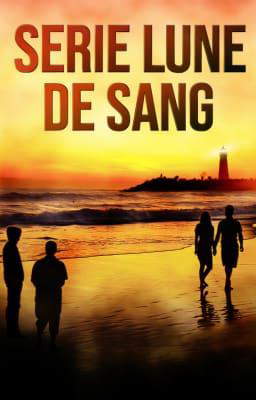 Série Lune de Sang