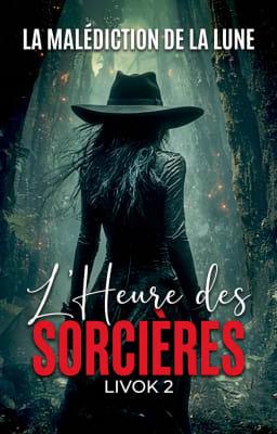 L'Heure des Sorcières 2: La Malédiction de la Lune