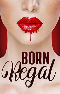 Born Regal