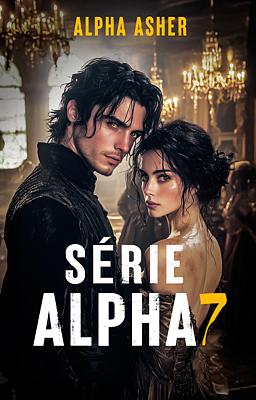 Série Alpha 7 : Alpha Asher