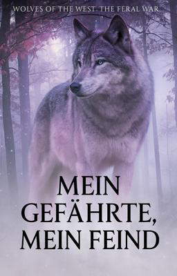 Der wilde Krieg 3: Mein Gefährte, mein Feind