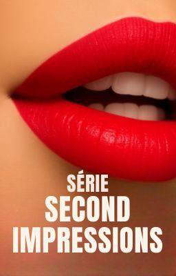 Série Second Impressions