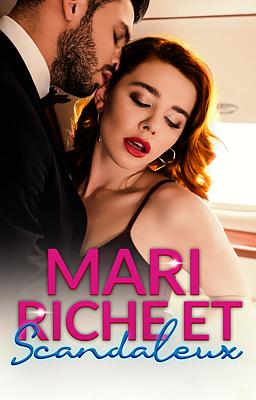 Mari Riche et Scandaleux