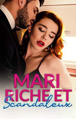 Mari Riche et Scandaleux